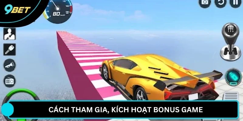 Cách tham gia, kích hoạt bonus game