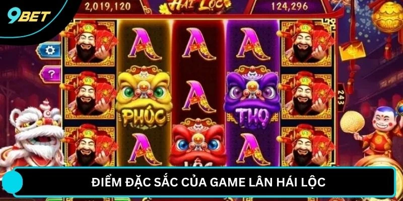 Điểm đặc sắc của game Lân hái lộc